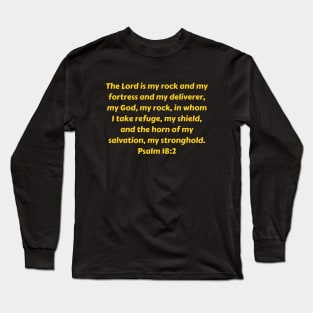 Bible Verse Psalm 18:2 Long Sleeve T-Shirt